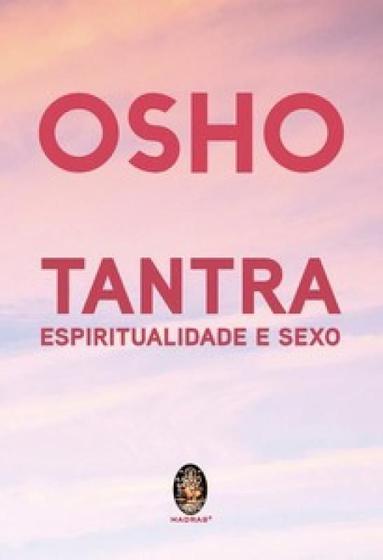 Imagem de Tantra, Espiritualidade e Sexo - MADRAS EDITORA