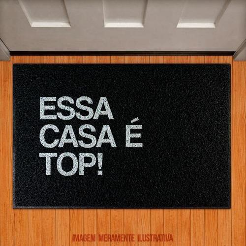 Imagem de Tapete Capacho Decorativo Essa Casa É Top