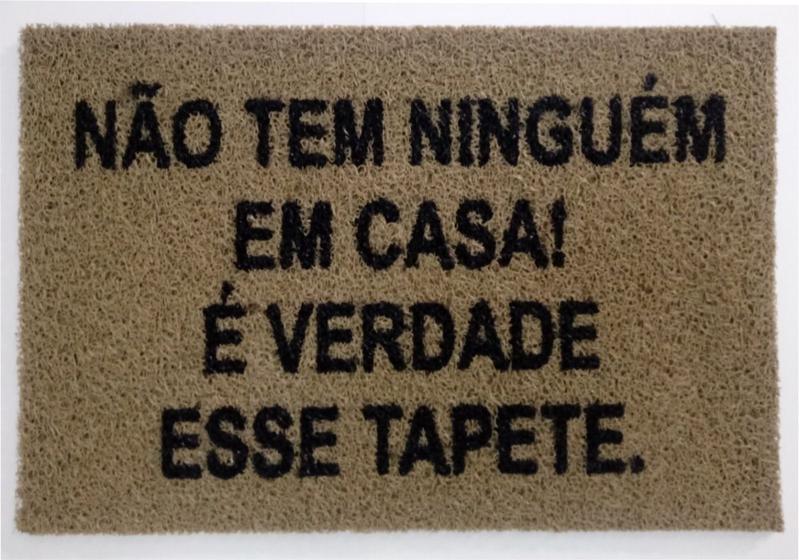 Tapete Capacho Limpe Sim 60x40 Não Tem Ninguém Em Casa! É Verdade Esse Tapete Menor preço em Tapete Capacho Limpe Sim 60x40 Não Tem Ninguém Em Casa! É Verdade Esse Tapete