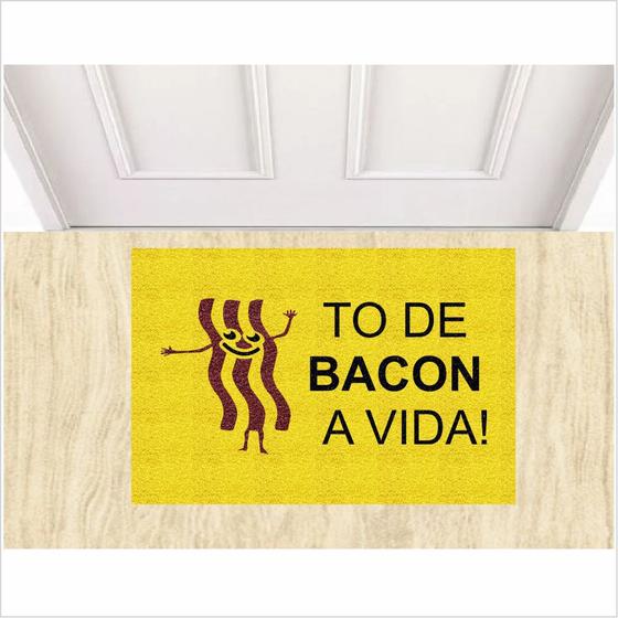 Imagem de Tapete Divertido To de bacon com a vida! 60X40 cm Decorativo