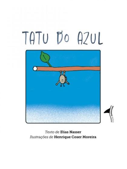 Imagem de TATU DO AZUL - Autor: NASSER, ELIAS