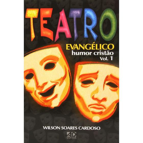 Imagem de Teatro Evangélico Humor Cristão Volume 1, Wilson Soares Cardoso - AD Santos -  