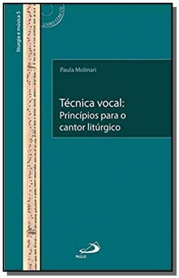 Imagem de Tecnica Vocal - Principios Para O Cantor Liturgico - PAULUS