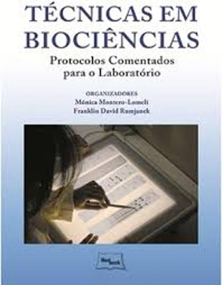Imagem de Técnicas Em Biociências- Protocolos Comentados para Laboratório Mónica Montero-lomelí