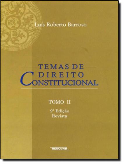 Imagem de TEMAS DE DIREITO CONSTITUCIONAL TOMO II - 2ª EDICAO - RENOVAR (CATALIVROS)