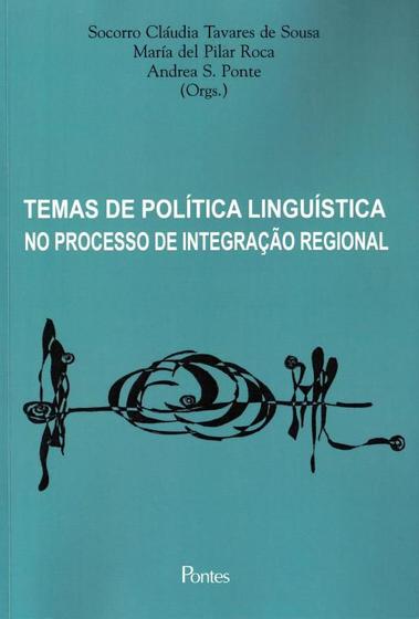 Imagem de Temas de politica linguistica no processo de intergracao regional - PONTES EDITORES