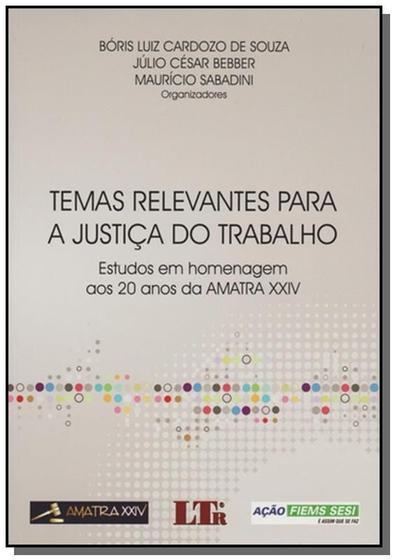 Imagem de Temas relevantes para a justiça do trabalho - LTR