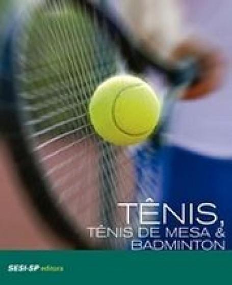 Imagem de Tenis, tenis de mesa e badminton - SESI
