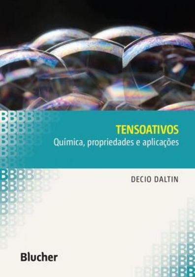 Imagem de Tensoativos-Química, Propriedades e Aplicações