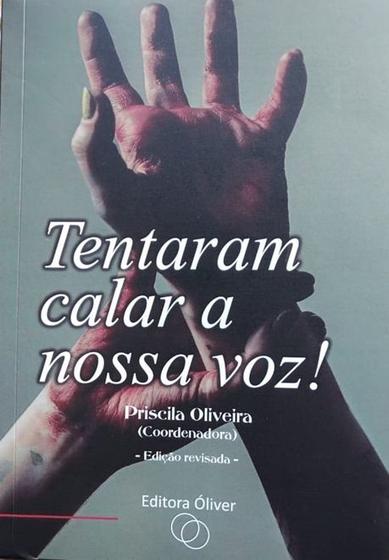 Imagem de Tentaram calar a nossa voz: histórias de superação - EDITORA ÓLIVER