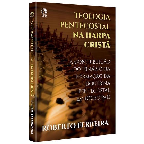 Imagem de Teologia pentecostal na harpa crista