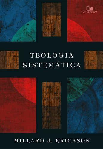Imagem de Teologia Sistemática - Millard J. Erickson - Vida Nova - Editora Vida Nova
