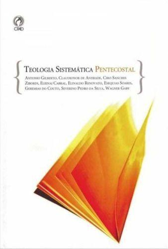 Imagem de Teologia Sistemática Pentecostal - Editora Cpad