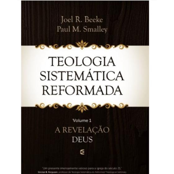 Imagem de Teologia Sistemática Reformada  Vol. 1  Joel R Beeke e Paul M. Smalley