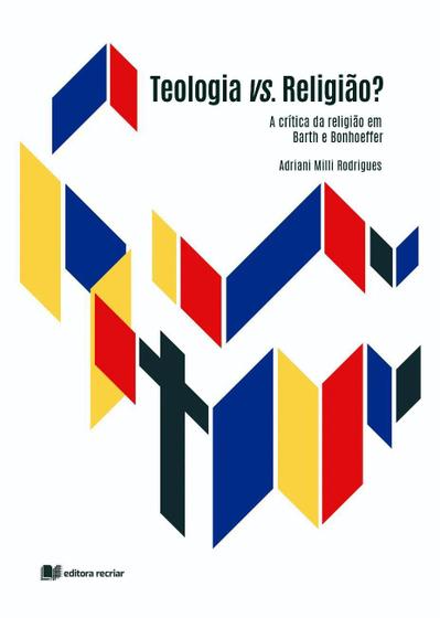 Imagem de Teologia vs Religião - Editora Recriar