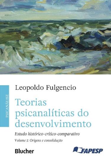 Imagem de Teorias Psicanalíticas Do Desenvolvimento - Estudo Histórico-crítico-comparativo - BLUCHER