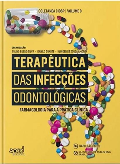 Imagem de Terapeutica das Infeccoes Odontologicas: Farmacologia P/a Pratica Clinica