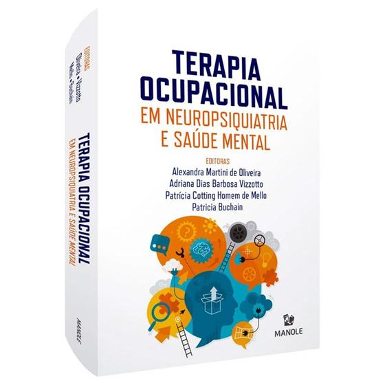TERAPIA OCUPACIONAL EM NEUROPSIQUIATRIA E SAÚDE MENTAL + Marca Página Menor preço em TERAPIA OCUPACIONAL EM NEUROPSIQUIATRIA E SAÚDE MENTAL + Marca Página