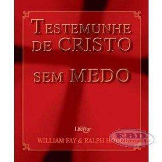 Imagem de Testemunha de Cristo Sem Medo - William Fay - LifeWay