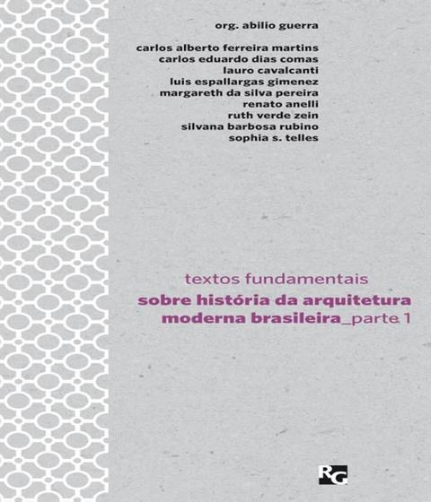 Imagem de Textos fundamentais sobre historia da arquitetura moderna brasileira - parte 1