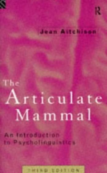Imagem de The Articulate Mammal - An Introduction To Psycholinguistics