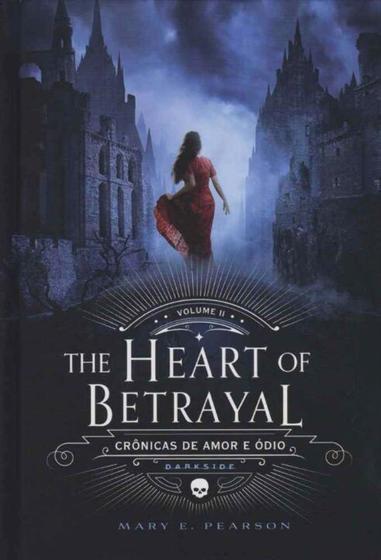 Imagem de The Heart of Betrayal - Crônicas de Amor e Ódio - Vol. 2 - DARKSIDE