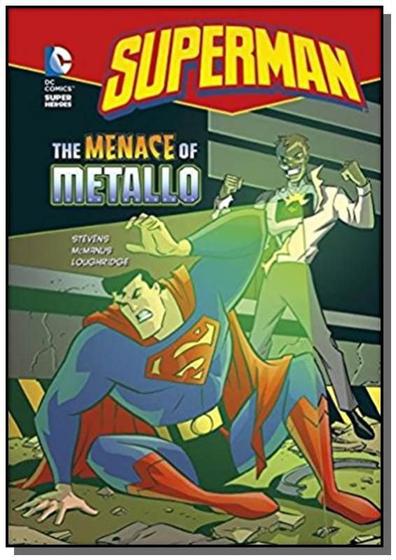 Imagem de The Menace Of Metallo - DC Super Heroes - Superman - Raintree