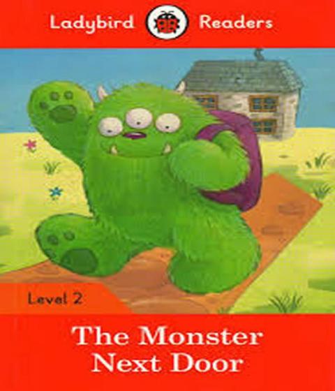 Imagem de The Monster Next Door - Ladybird Readers - Level 2 - Book With Downloadable Audio (US/UK) - Ladybird ELT Graded Readers