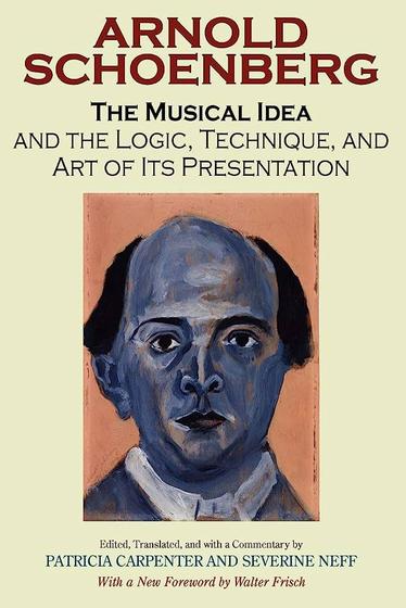 Imagem de The Musical Idea And The Logic Technique And Art Of Its Presentation - Indiana University Press