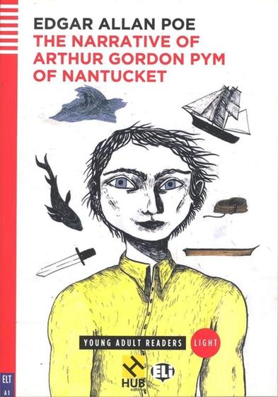 Imagem de The Narrative Of Arthur Gordon Pym Of Nantucket - Hub Young Adult Readers - Stage Light - Book With Audio Download And App - Hub Editorial