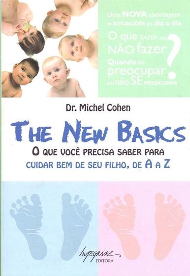 Imagem de The New Basics - O Que Voce Preisa Saber para Cuidar Bem de Seu Filho, de A a Z Sortido