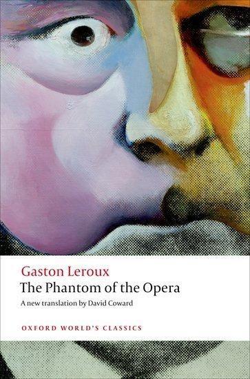 Imagem de The Phantom Of The Opera - Oxford World's Classics - Oxford University Press - UK