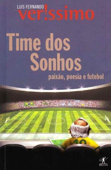 Imagem de Time dos Sonhos - Paixão, Poesia e Futebol