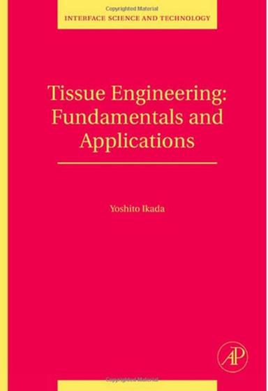 Imagem de Tissue engineering: fundamentals and applications - APR - ACADEMIC PRESS (ELSEVIER)