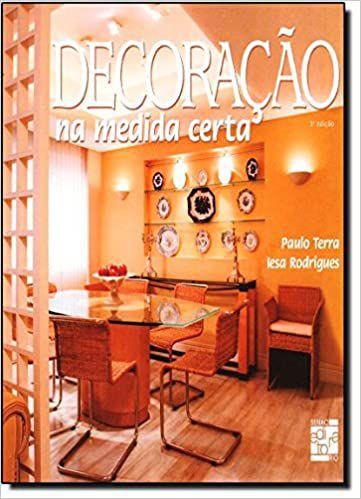 Imagem de Título do livro: Decoração na medida certa - Editora Senac Rio