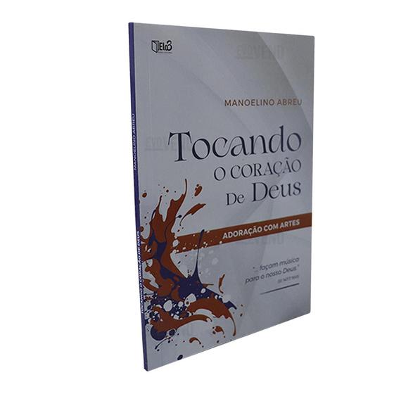 Imagem de Tocando o Coração de Deus Adoração com Artes -  Eleo3 Design Editorial