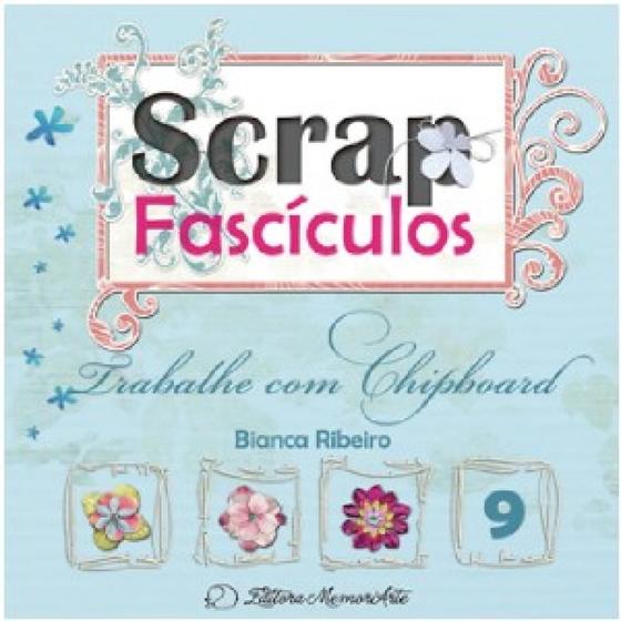 Imagem de Trabalhe com chipboard - vol.9 - col. scrap fasciculos - EDITORA MEMORIARTE