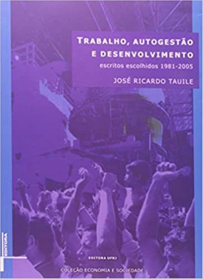 Imagem de Trabalho, Autogestão e Desenvolvimento - EDITORA UFRJ