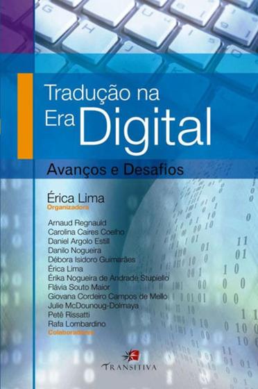 Imagem de Traduçao na era digital - avanços e desafios - TRANSITIVA