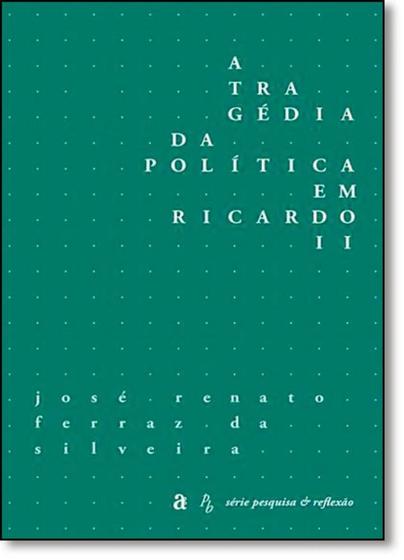 Imagem de Tragédia da Política em Ricardo Ii - Série Pesquisa & Reflexão