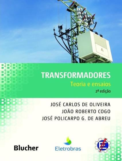 Imagem de TRANSFORMADORES - TEORIA E ENSAIOS - 2ª ED - EDGARD BLUCHER