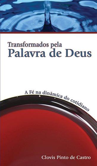 Imagem de Transformados Pela Palavra de Deus - Clovis Pinto de Castro - W4 Editora