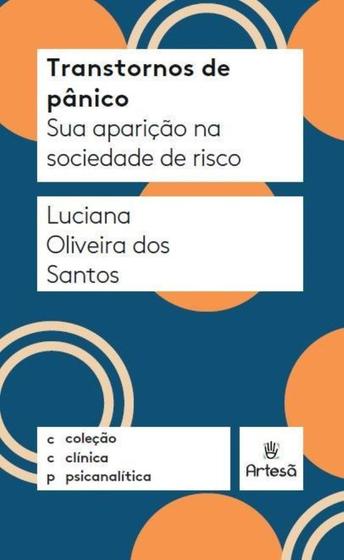 Imagem de Transtornos De Pânico - Sua Aparição Na Sociedade De Risco