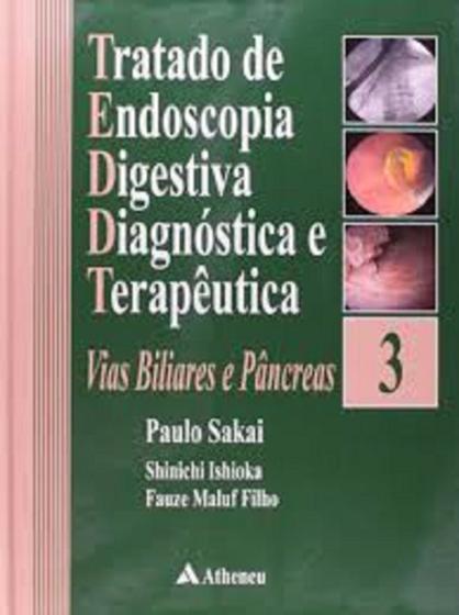 Imagem de Tratado de endoscopia digestiva diag. e terap. :vias biliares e pancreas - ATHENEU