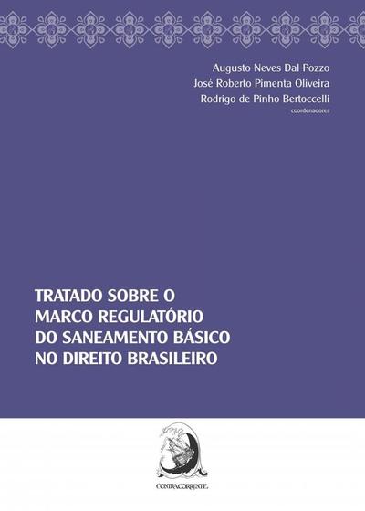 Imagem de Tratado sobre o marco regulatorio do saneamento basico no direito brasileir - CONTRACORRENTE
