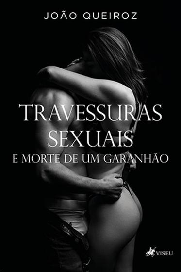 Imagem de Travessuras sexuais e morte de um garanhão - Viseu