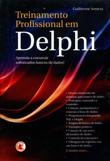 Imagem de Treinamento Profissional em Delphi Aprenda a Construir Sofisticados Bancos de Dados - Digerati