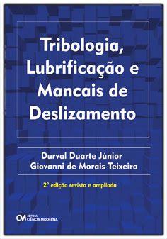 Imagem de Tribologia, Lubrificação e Mancais de Deslizamento - 02Ed/23 - Revista e Ampliada