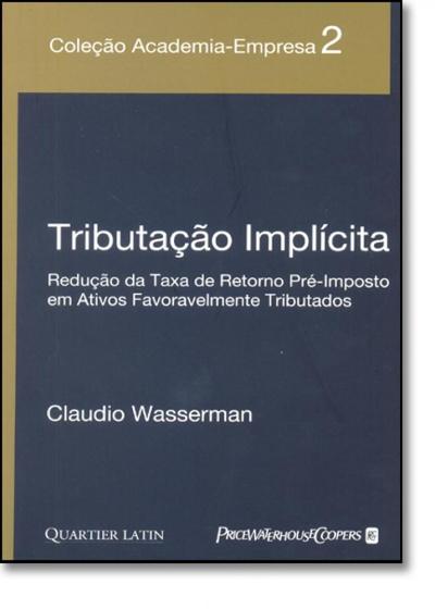 Imagem de Tributação Implícita - Redução da Taxa de Retorno Pré-Imposto em Ativos Favoravelmente Tributados