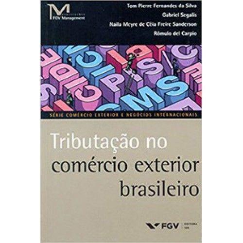 Imagem de Tributação No Comércio Exterior Brasileiro - FGV                                               